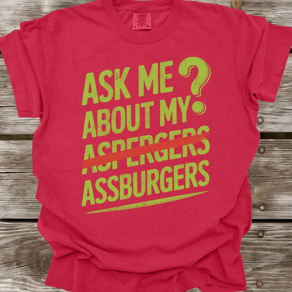 Assburgers T-Shirt