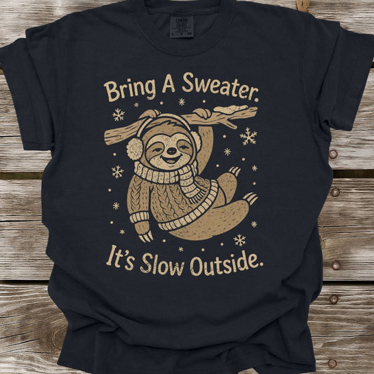 It's Slow Outside T-Shirt