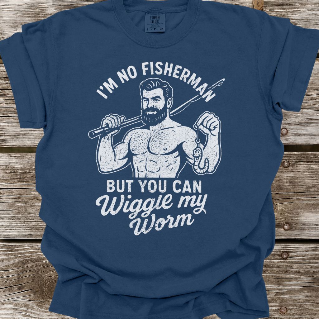 I'm No Fisherman T-Shirt