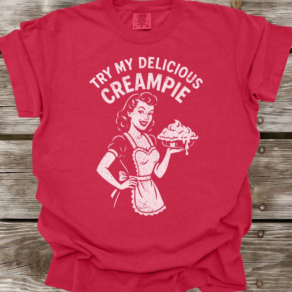 Try My Creampie T-Shirt