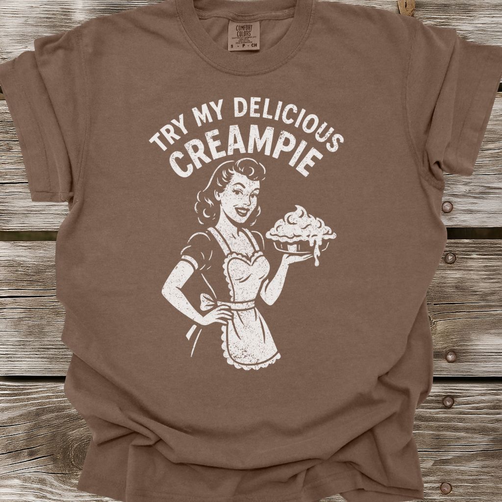 Try My Creampie T-Shirt