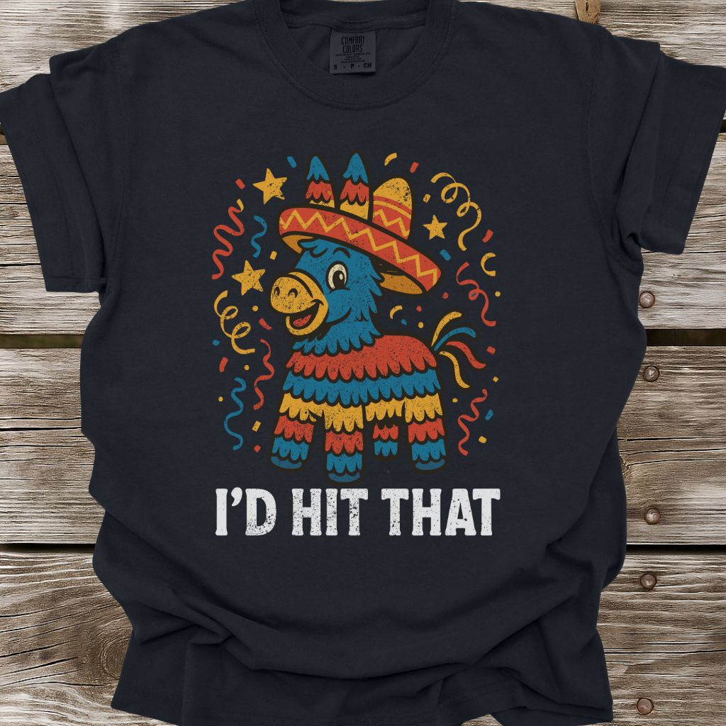 I'd Hit That T-Shirt