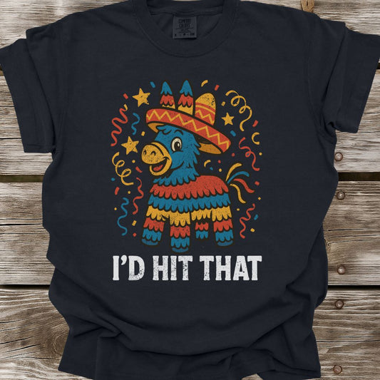 I'd Hit That T-Shirt