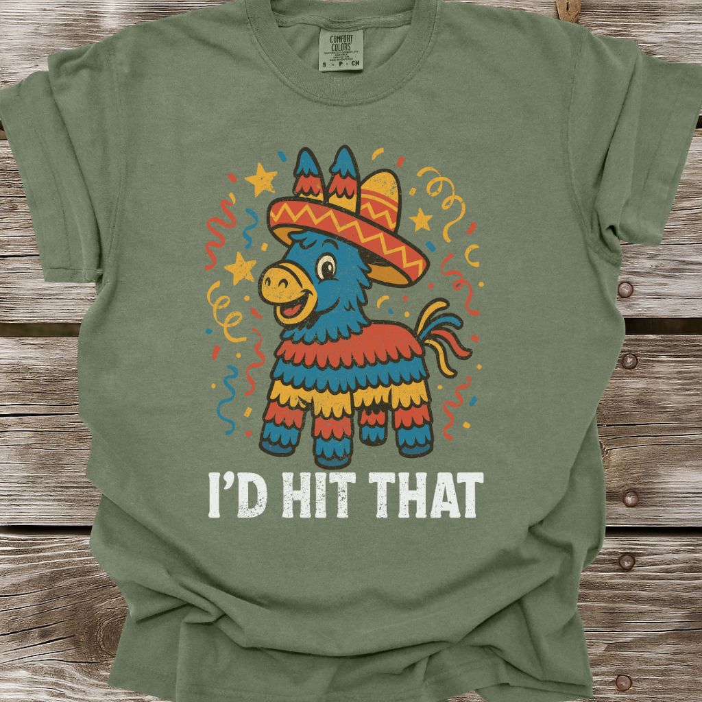 I'd Hit That T-Shirt