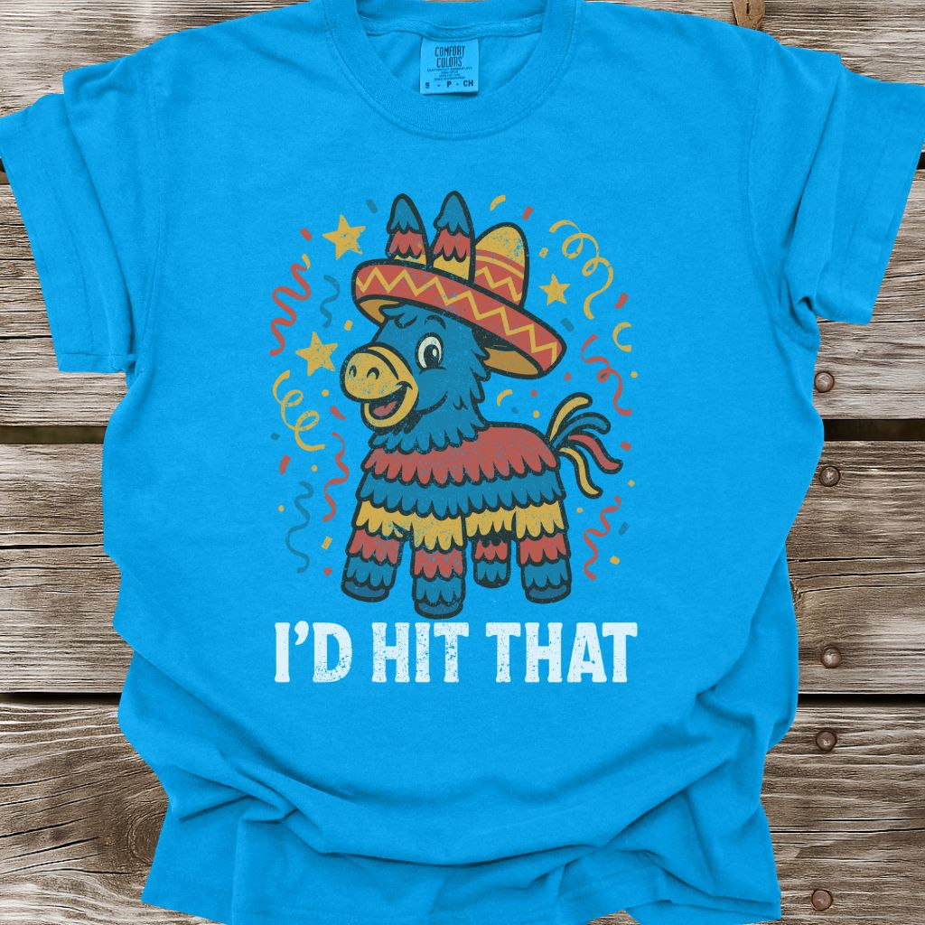 I'd Hit That T-Shirt