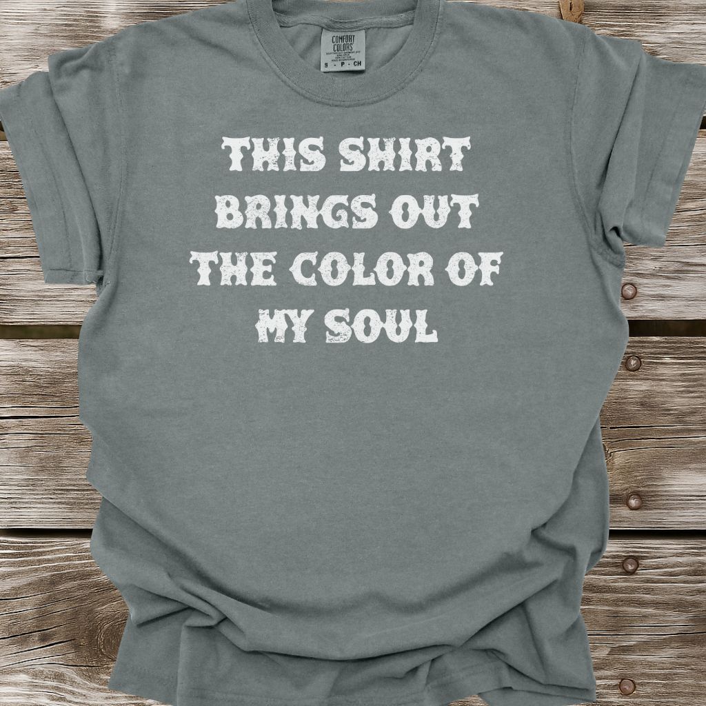 Color Of My Soul T-Shirt
