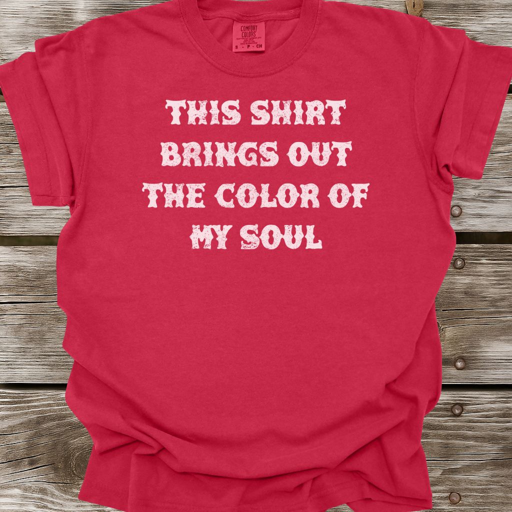 Color Of My Soul T-Shirt