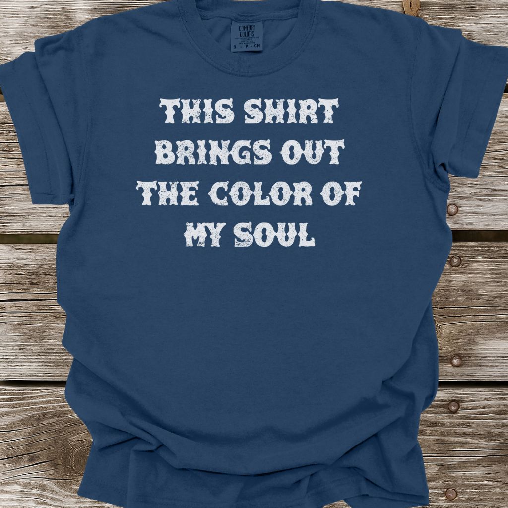Color Of My Soul T-Shirt