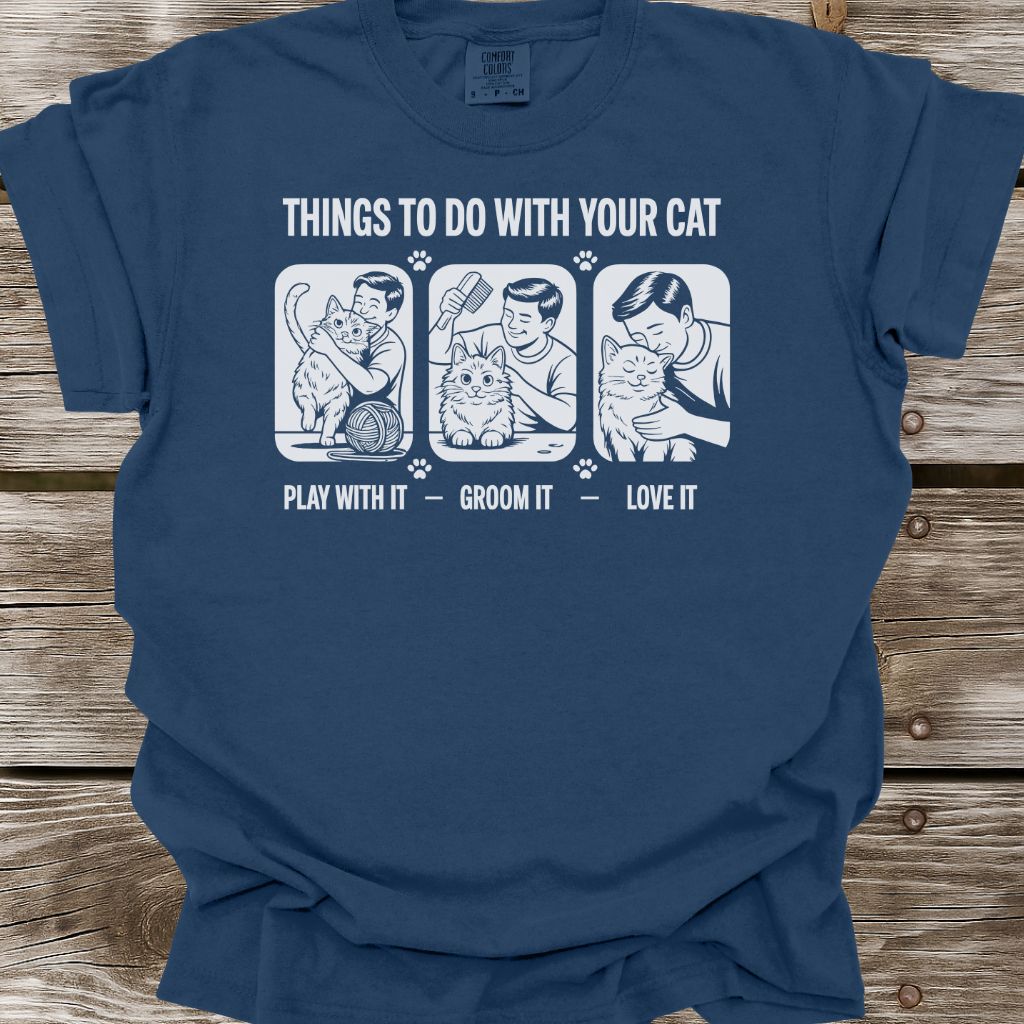 Things To Do With Your Cat T-Shirt