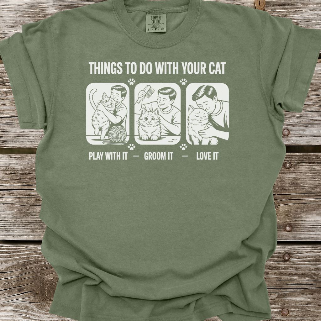 Things To Do With Your Cat T-Shirt