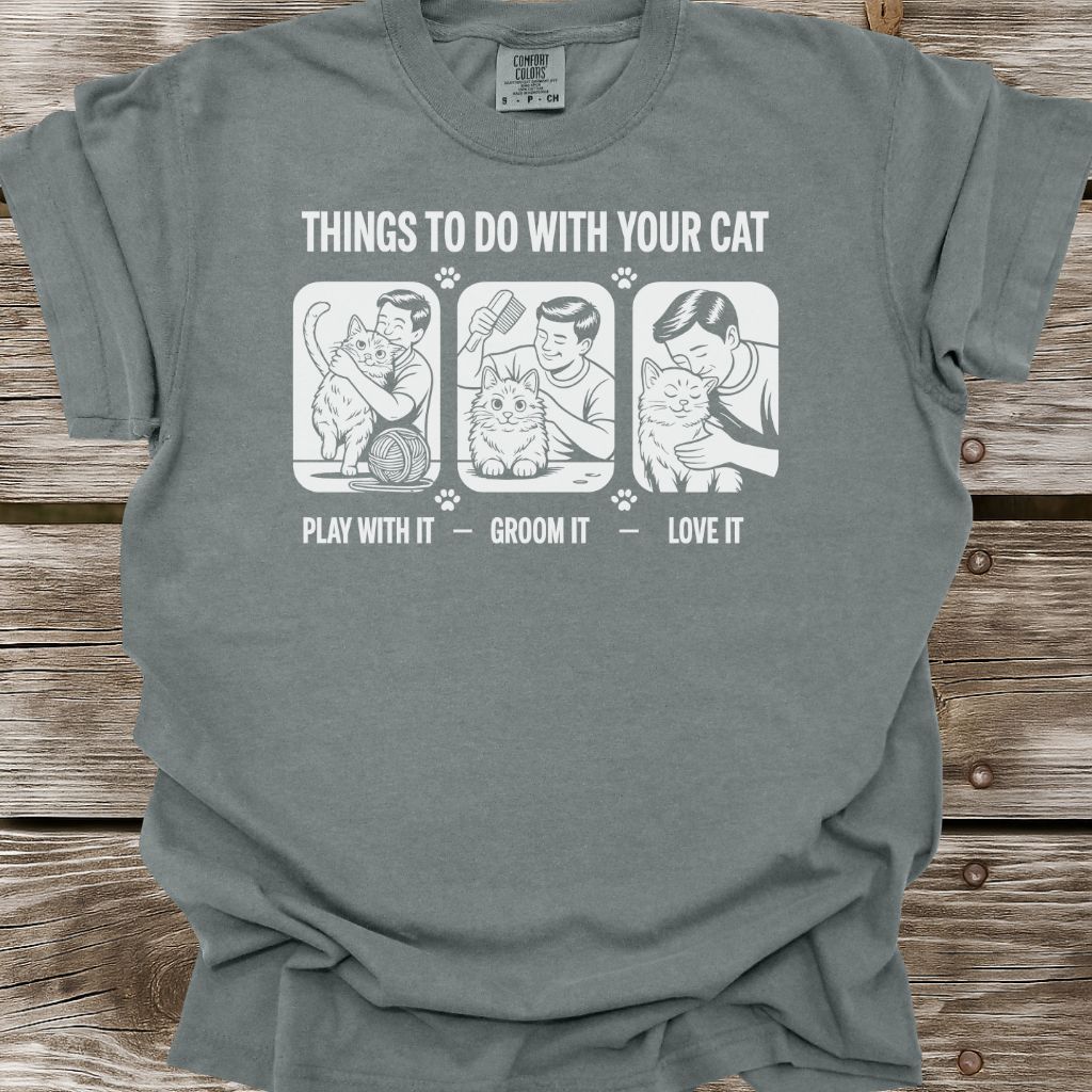 Things To Do With Your Cat T-Shirt
