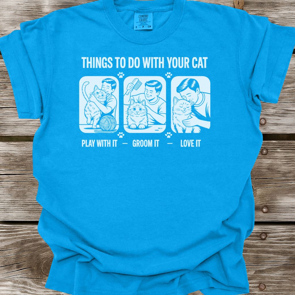 Things To Do With Your Cat T-Shirt