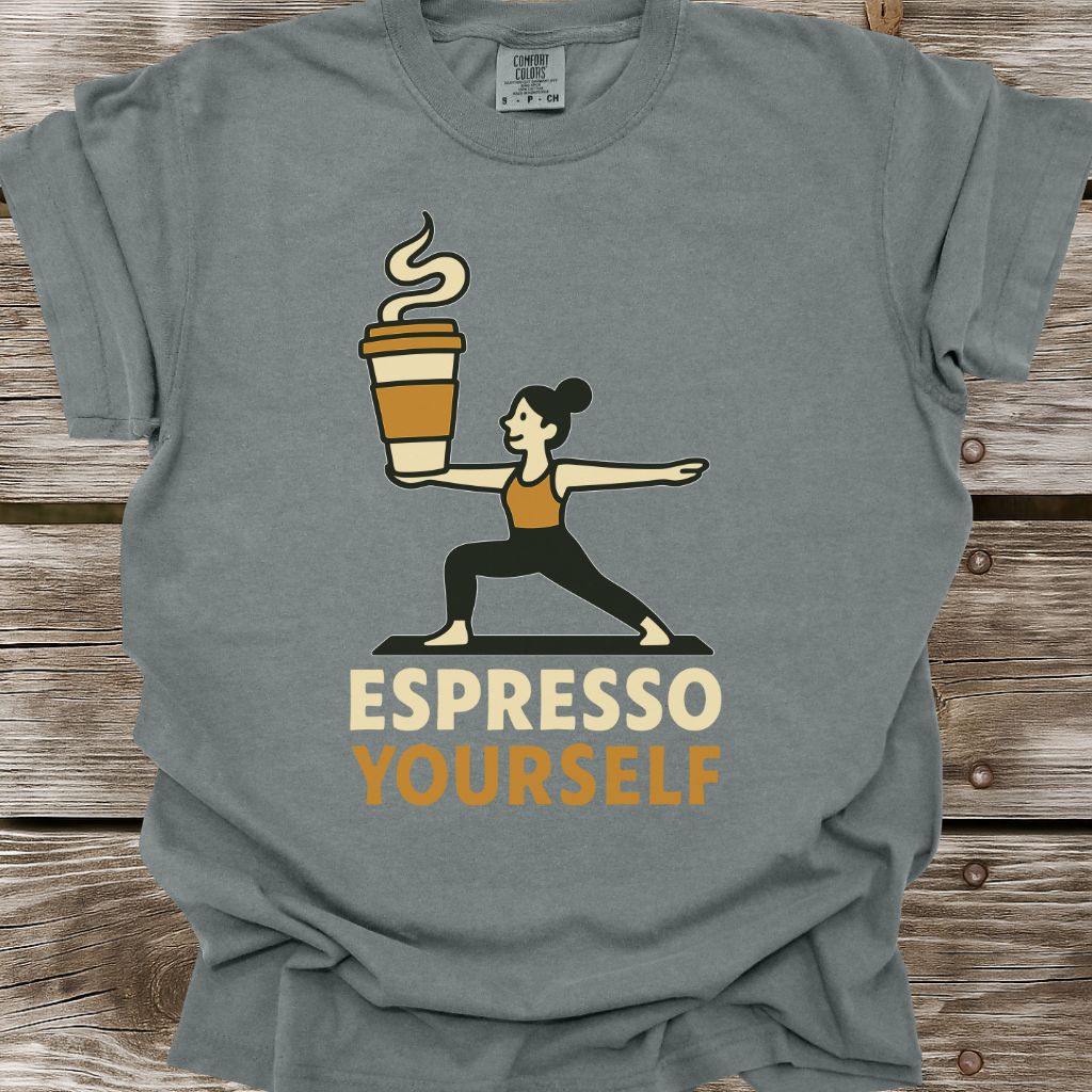 Espresso Yourself T-Shirt