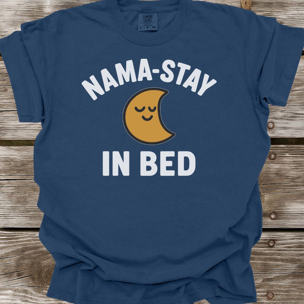 Nama-Stay In Bed T-Shirt
