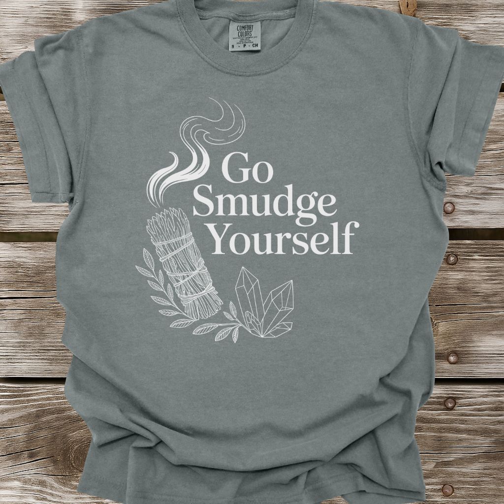 Go Smudge Yourself T-Shirt