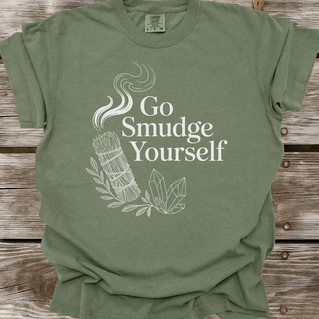 Go Smudge Yourself T-Shirt