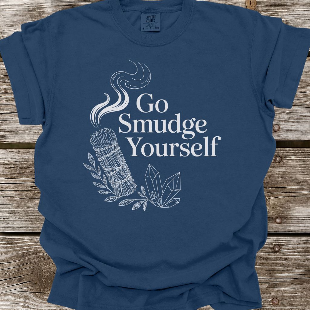 Go Smudge Yourself T-Shirt