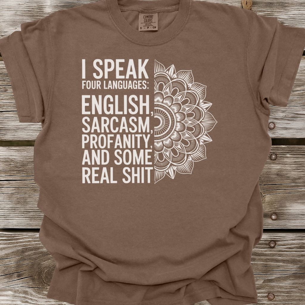 I Speak Four Languages T-Shirt