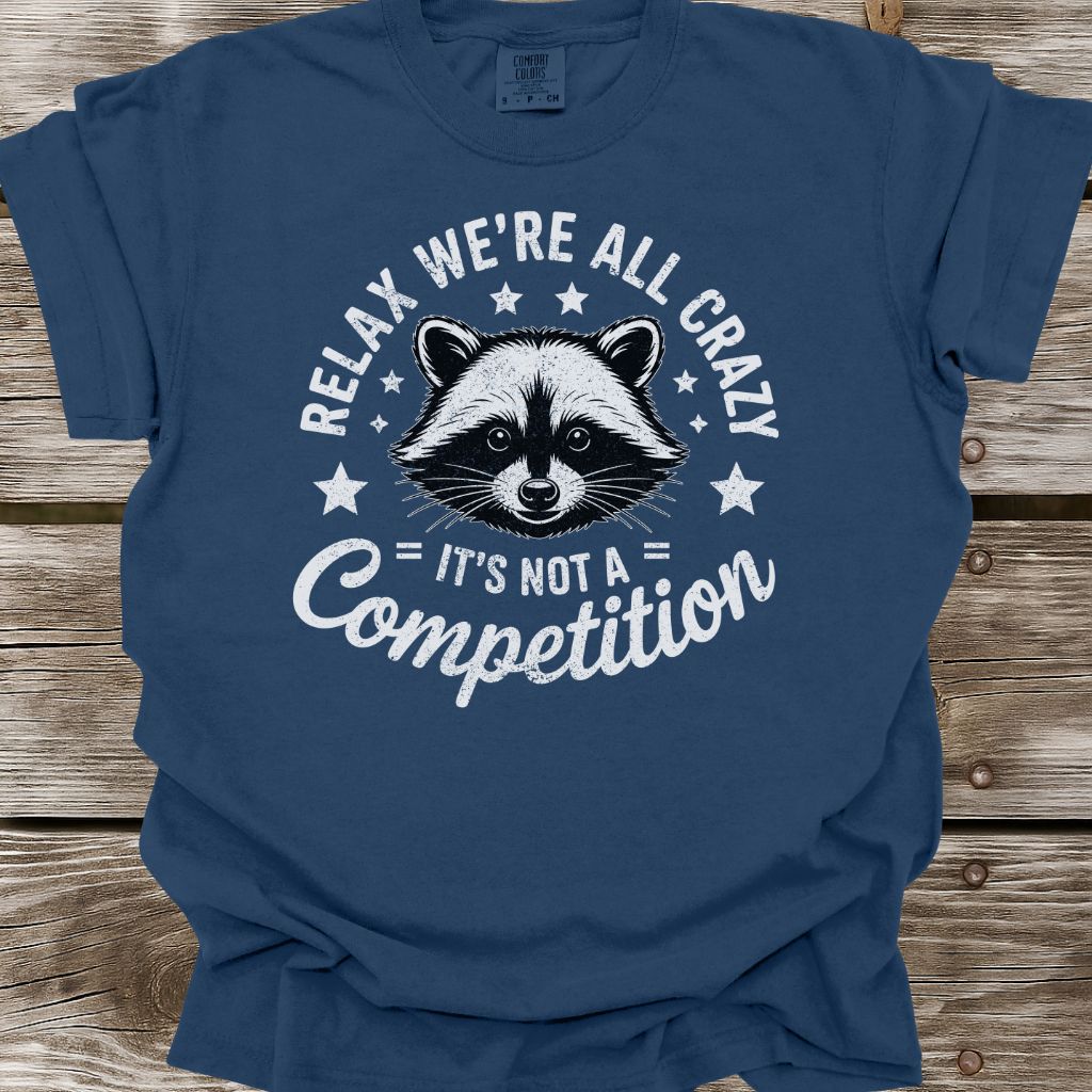 We're All Crazy T-Shirt