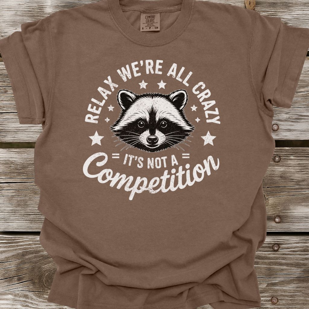 We're All Crazy T-Shirt