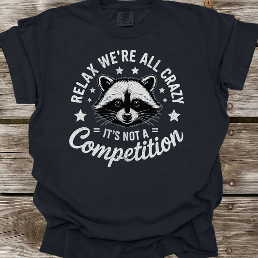 We're All Crazy T-Shirt