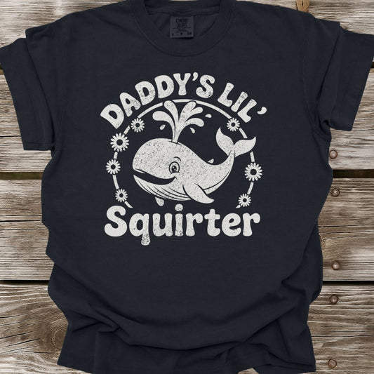 Daddy's Lil Squirter T-Shirt
