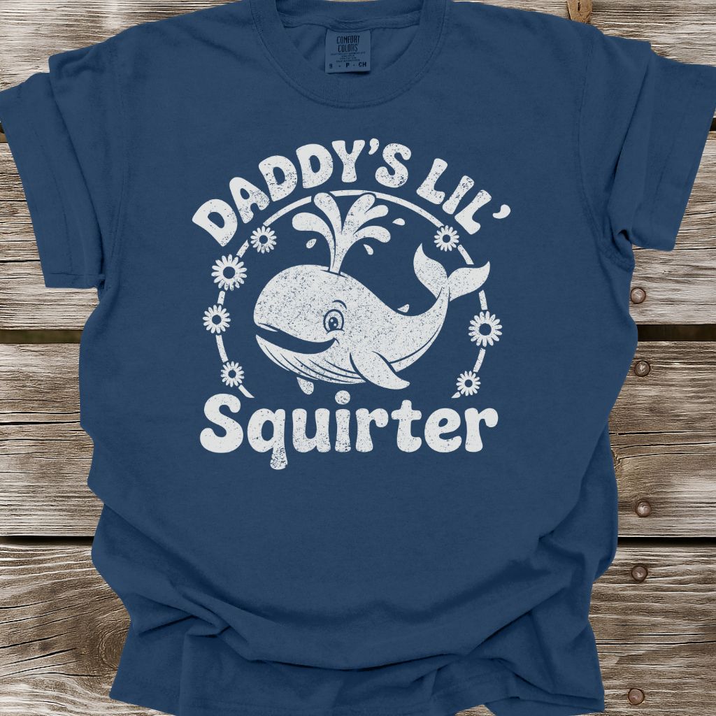 Daddy's Lil Squirter T-Shirt