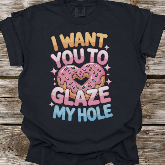 Glaze My Hole T-Shirt
