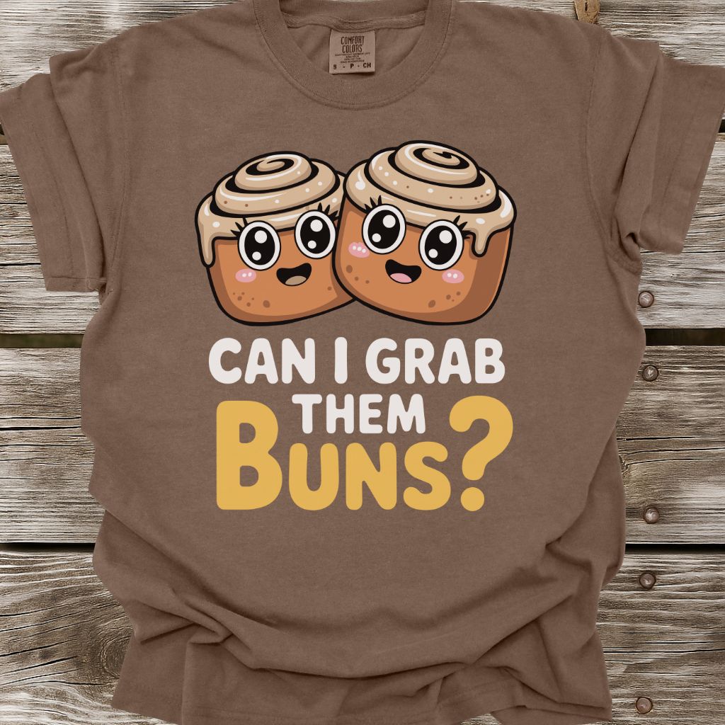 Grab Them Buns T-Shirt