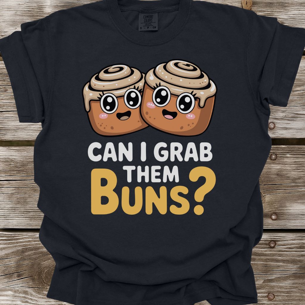 Grab Them Buns T-Shirt