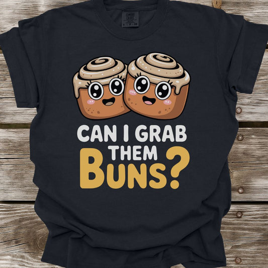 Grab Them Buns T-Shirt