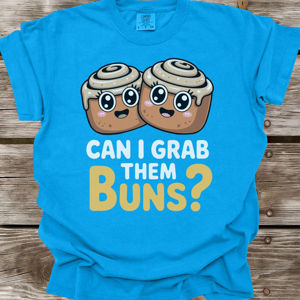 Grab Them Buns T-Shirt