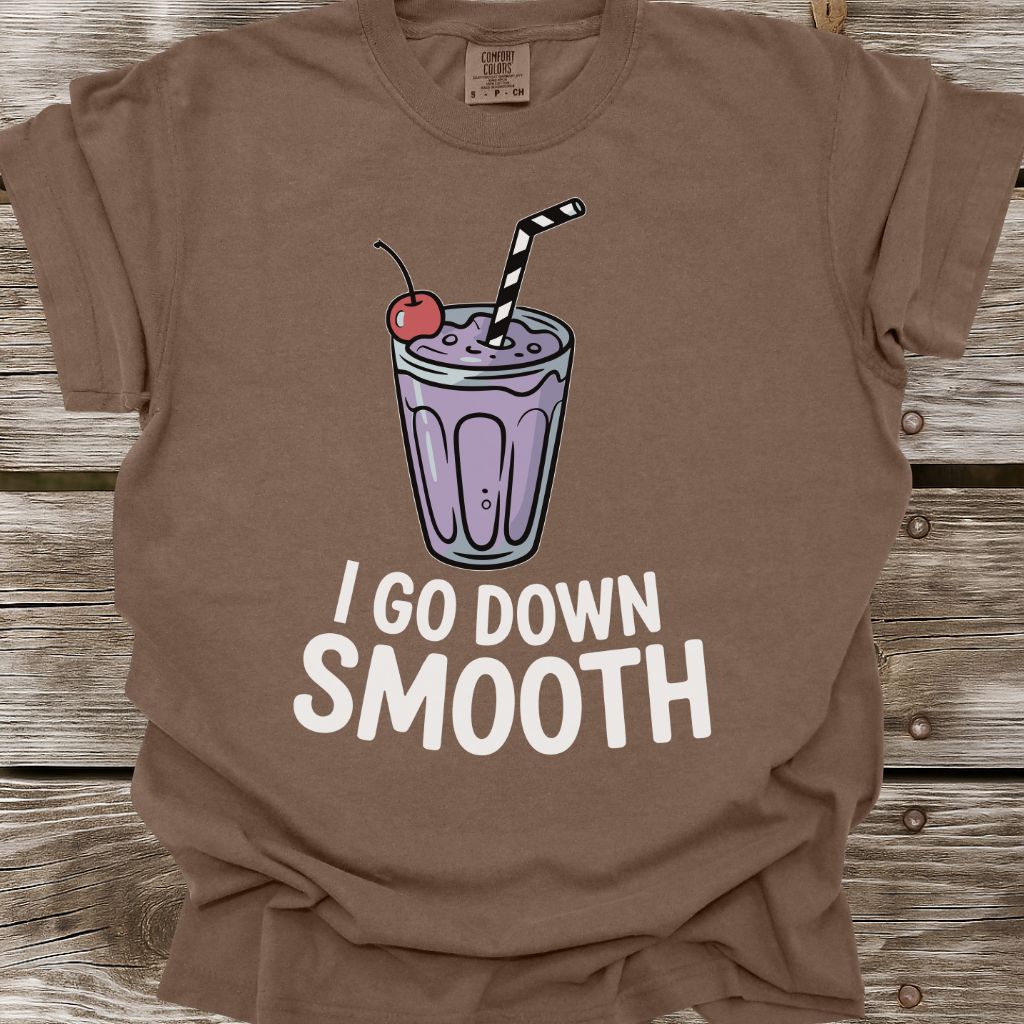 I Go Down Smooth T-Shirt