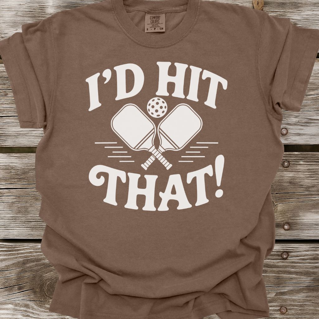 I'd Hit That! T-Shirt