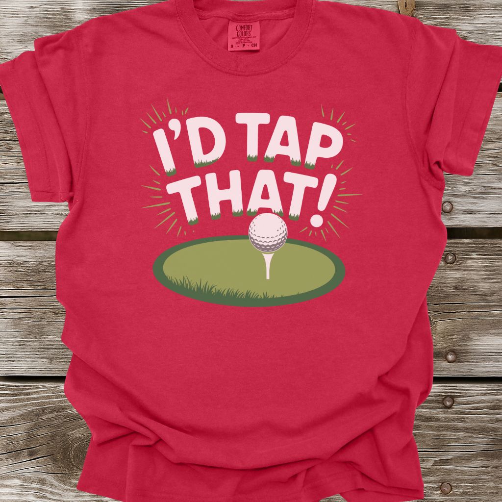 I'd Tap That! T-Shirt