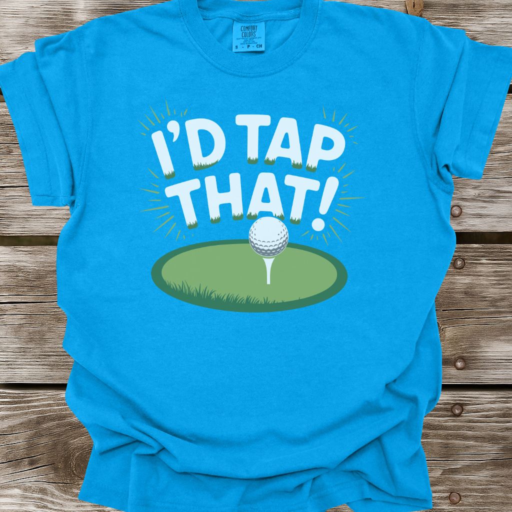 I'd Tap That! T-Shirt