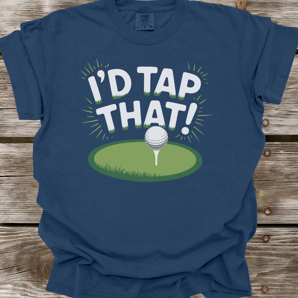 I'd Tap That! T-Shirt