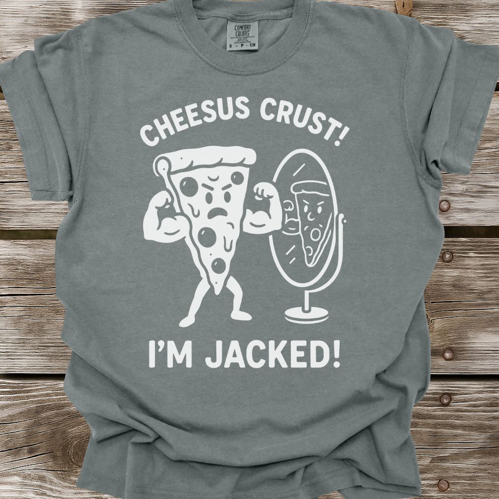 Cheesus Crust! T-Shirt