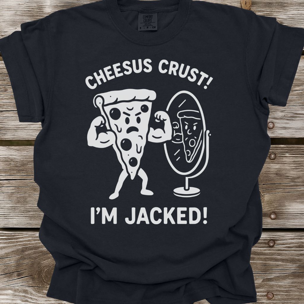 Cheesus Crust! T-Shirt