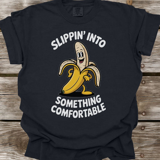 Slippin’ Into Something Comfortable T-Shirt