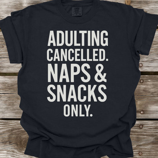 Adulting Cancelled T-Shirt