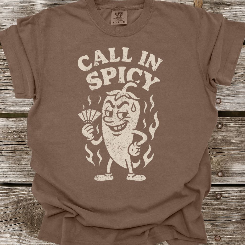 Call In Spicy T-Shirt
