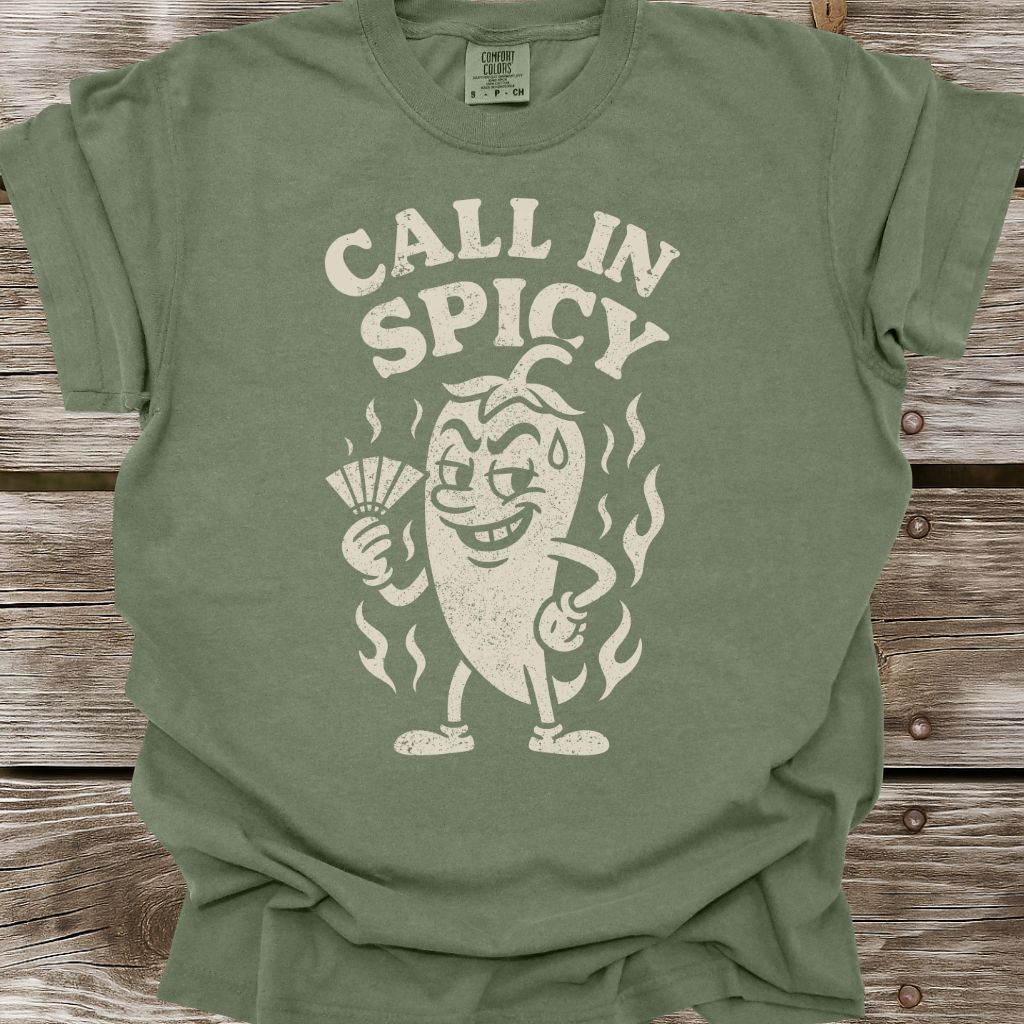 Call In Spicy T-Shirt