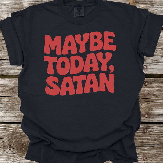 Maybe Today, Satan T-Shirt