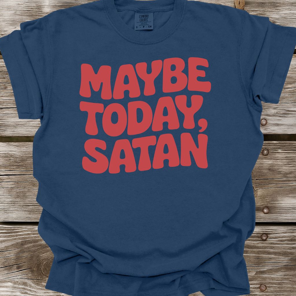 Maybe Today, Satan T-Shirt