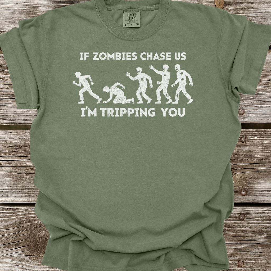 If Zombies Chase Us T-Shirt