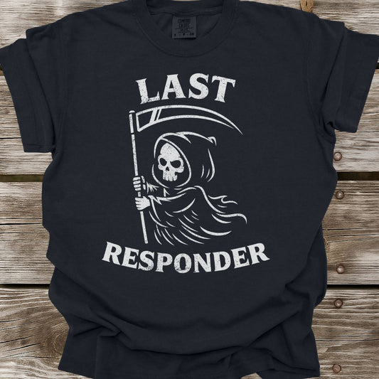 Last Responder T-Shirt