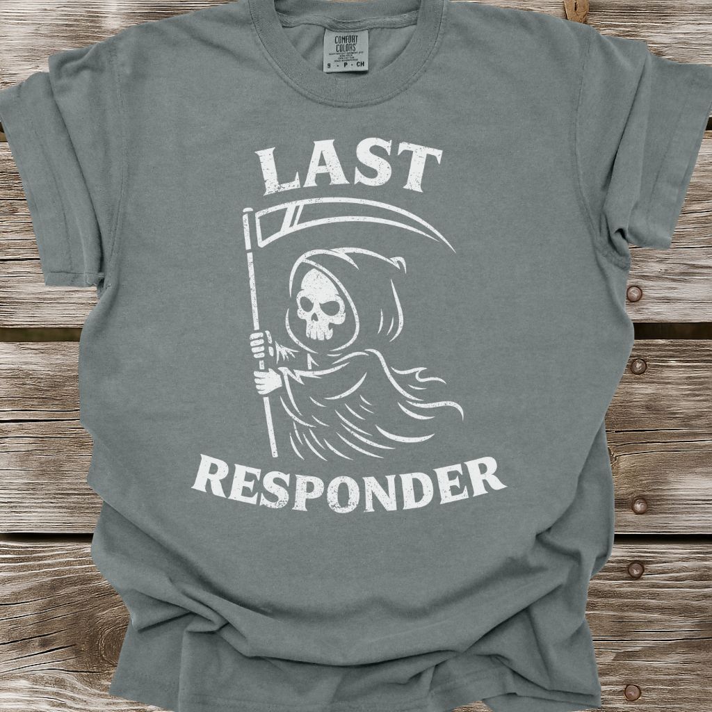 Last Responder T-Shirt