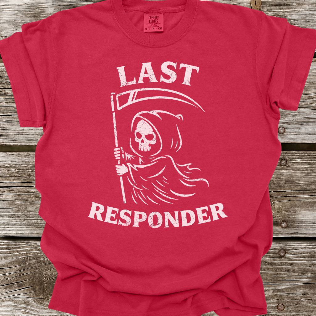 Last Responder T-Shirt