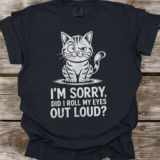 Did I Roll My Eyes T-Shirt